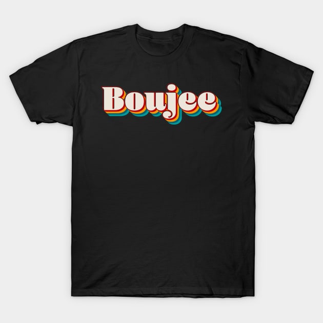 Boujee T-Shirt by n23tees